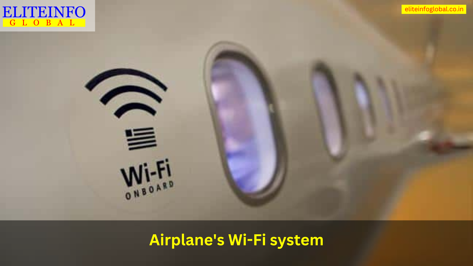 Airplane's Wi-Fi system